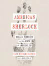 Cover image for American Sherlock